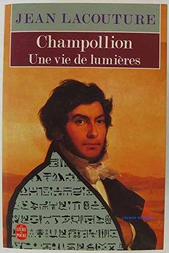 couverture de : CHAMPOLLION UNE VIE DE LUMIERES