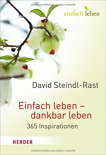 Download Einfach leben - dankbar leben: 365 Inspirationen