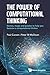 Power Of Computational Thinking, The: Games, Magic And Puzzles To Help You Become A Computational Thinker by Paul Curzon, Peter William Mcowan