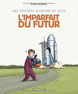 jaquette livre Épatante aventure de Jules (Une) - tome 1 - Imparfait du futur (L')