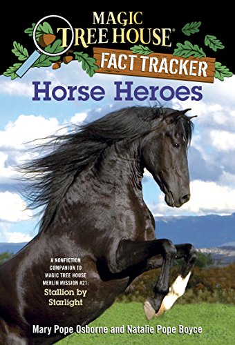 Descargar Gratis Horse Heroes: A Nonfiction Companion to Magic Tree
House Merlin Mission #21: Stallion by Starlight ( Libro