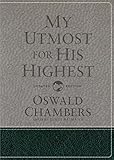 My Utmost for His Highest: Updated Language Gift Edition by Oswald Chambers, James Reimann