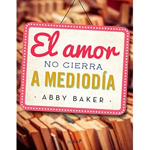 El amor no cierra a mediodía (Contemporánea nº 1)