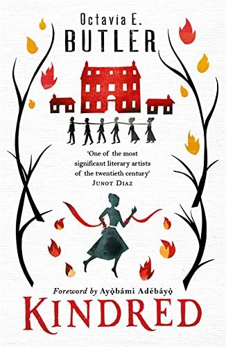 Kindred: The ground-breaking masterpiece: The ground-breaking masterpiece from the New York Times bestseller