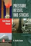 Image de Pressure Vessel and Stacks Field Repair Manual