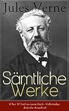 Image de Sämtliche Werke (Über 70 Titel in einem Buch - Vollständige deutsche Ausgaben): Reise nach dem Mittelpunkt der Erde + Die geheimnisvolle Insel + Vo