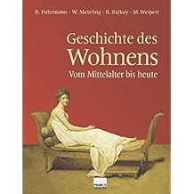 Suchergebnis Auf Amazon De Fur Geschichte Des Wohnens Freizeit