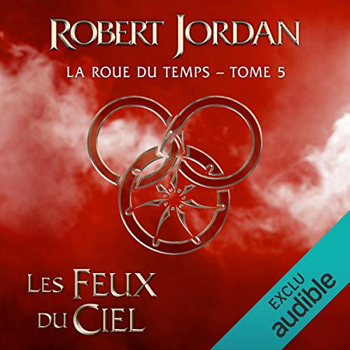 Les Feux du ciel: La roue du temps 5 Les Feux du ciel: La roue du temps 5