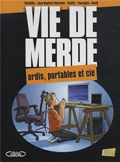jaquette livre Vie de merde, Tome 13 : Ordis, portables et cie