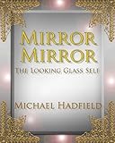 Image de The Looking Glass Self (Mirror Mirror Book 1) (English Edition)