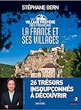 Le Village préféré des français: La France et ses villages by 