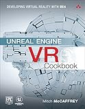 Unreal Engine VR Cookbook: Developing Virtual Reality with UE4
