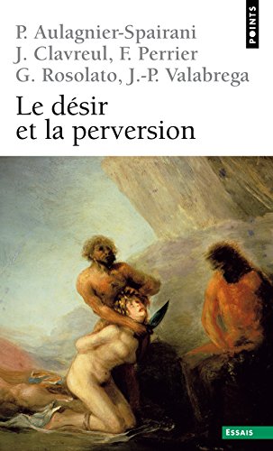 Download Le Désir et la perversion