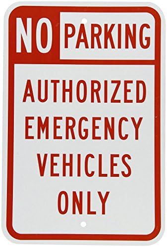 Fhdnagfds Engineer Grade Reflective Sign, Legend No Parking Authorized Emergency Vehicles Only, 18" High X 12" Wide , Red on White