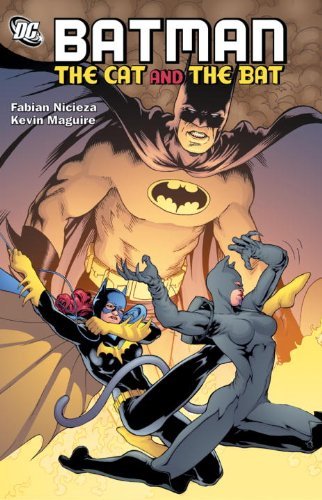 Batman: The Cat and the Bat by Fabian Nicieza (2009-12-08)