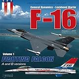  F-16, Volume 1: Fighting Falcon, A & B Versions