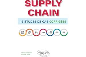 Supply chain - 13 études de cas corrigées