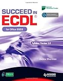 Image de Succeed in ECDL for Office 2003: Syllabus Version 5.0