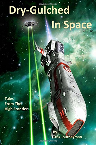 Preisvergleich Produktbild Dry-Gulched In Space (Go Up Young Man!)