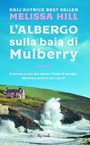L'albergo sulla baia di Mulberry L'albergo sulla baia di Mulberry