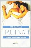Hautnah: Erfülltes Intimleben in der Ehe by 