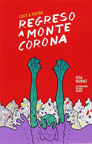 Regreso a Montecorona: Lucy & Pepón, Libro 2