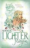 Bücher Neuerscheinungen 2022 - Wenn Lichter fliegen (Lichter-Trilogie 1) von Marie S. Laplace