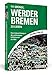 Produktbild 111 Gründe, Werder Bremen zu lieben: Eine Liebeserklärung an den großartigsten Fußballverein der Welt