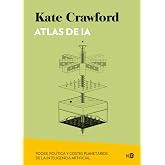 Atlas de IA: Poder, pol&iacute;tica y costes planetarios de la inteligencia artificial: 2089 (Huellas y se&ntilde;ales)