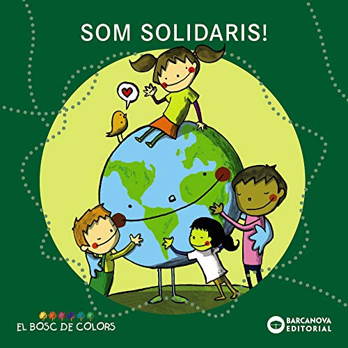 Som solidaris! (Llibres infantils i juvenilsEl bosc de colors)