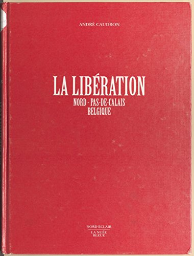 couverture de : La lib&eacute;ration, Nord Pas-de-Calais
