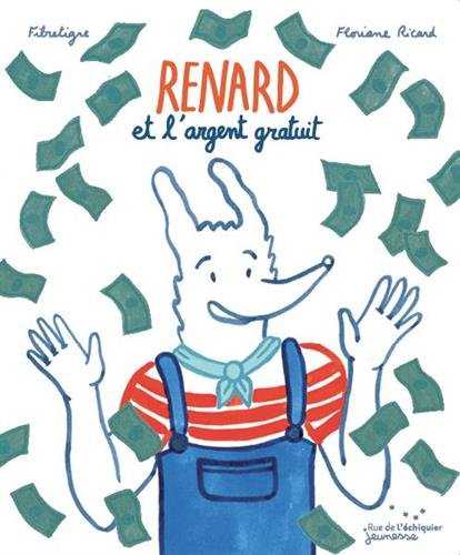couverture de : Renard et l'argent gratuit