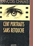 CENT PORTRAITS SANS RETOUCHE