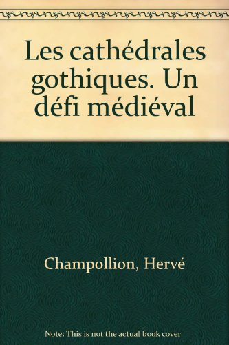 couverture de : Les cath&eacute;drales gothiques