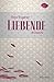 Liebende: Entwicklungsroman by Ema Engerer