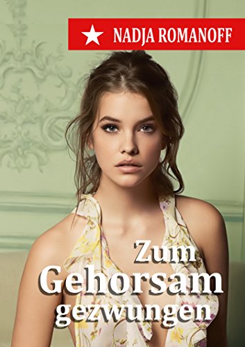 Download Zum Gehorsam gezwungen Download Zum Gehorsam gezwungen