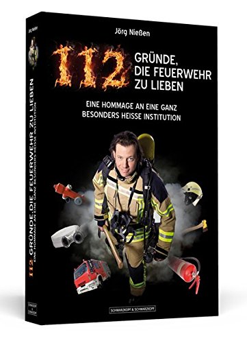 Cover zum Buch 112 Gründe, die Feuerwehr zu lieben