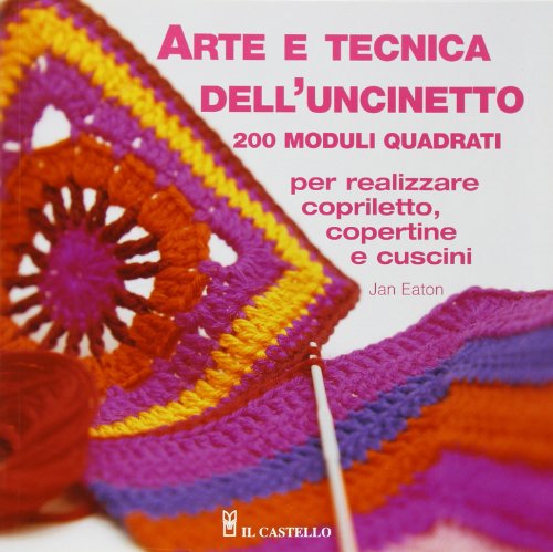 Arte e tecnica dell'uncinetto