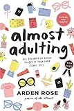 Almost Adulting: All You Need to Know to Get it Together (Sort Of) by 