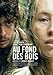 Deep in the Woods ( Au fond des bois ) [ Französische Import ]