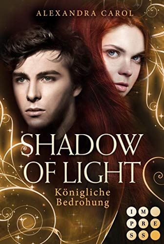 Shadow of Light 2: Königliche Bedrohung: Royale Fantasy Romance