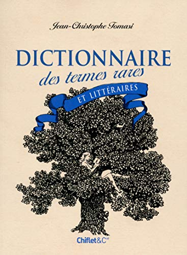Télécharger Dictionnaire des termes rares et littéraires Gratuit