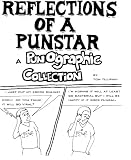 Image de Reflections of a Punstar, A PunOgraphic Collection (English Edition)