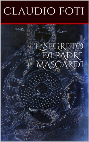 Download IL SEGRETO DI PADRE MASCARDI