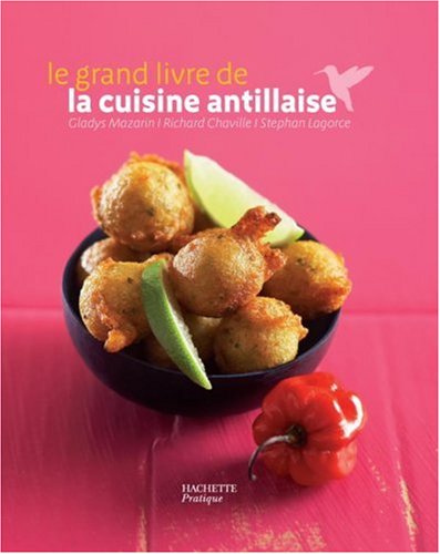 Download Le grand livre de la cuisine antillaise Download Le grand livre de la cuisine antillaise