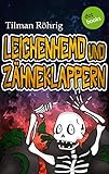 Leichenhemd und Zähneklappern by 