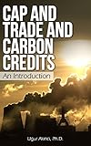 Image de Cap and Trade and Carbon Credits: An Introduction (English Edition)