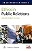 Ethics in Public Relations: A Guide to Best Practice (Pr in Practice) by Patricia J. Parsons