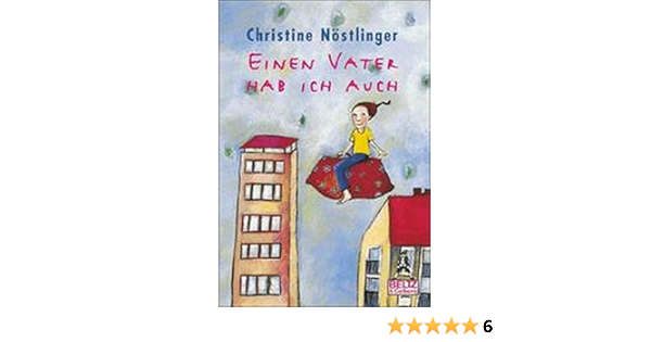 Einen Vater Hab Ich Auch Gulliver Amazon De Nostlinger Christine Bucher