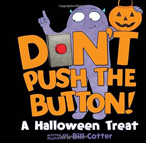 Don't Push the Button!: A Halloween Treat